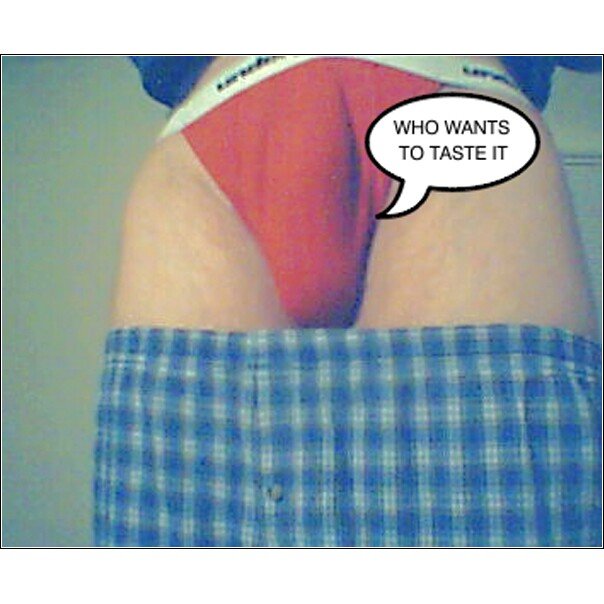 MY RED BREIFS WHO WANT TO STRIP THEM OFF